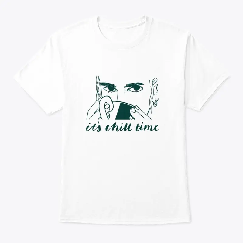 it's chill time tee